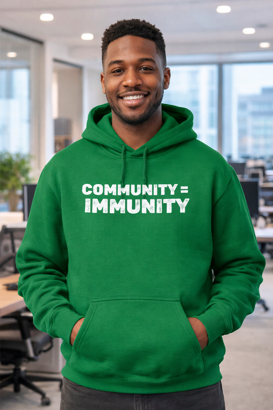 Community is Immunity Hoodie